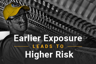 Image of industrial worker. Font reads Earlier Exposure Leads To Higher Risk.