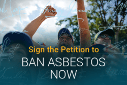 Man in protest with text: Sign the Petition to Ban Asbestos Now